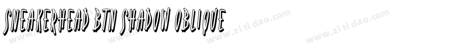 Sneakerhead BTN Shadow Oblique字体转换